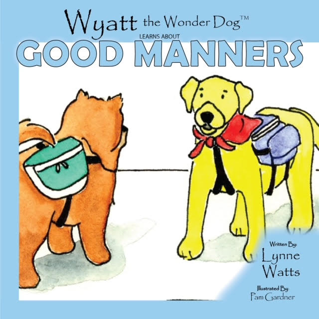 Wyatt the Wonder Dog Learns about Good Manners Video and Lesson Plan Combo Pack (Copy)